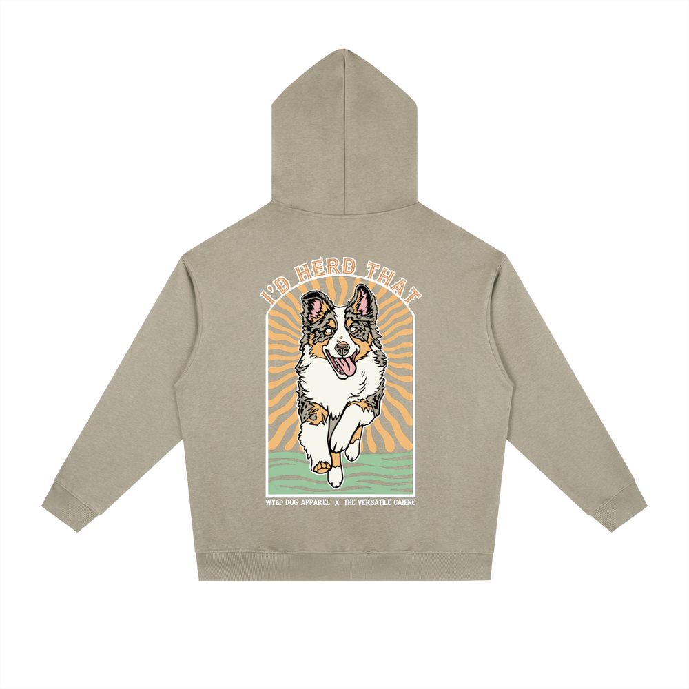 I'd Herd That Hoodie | Australian Shepherd Edition